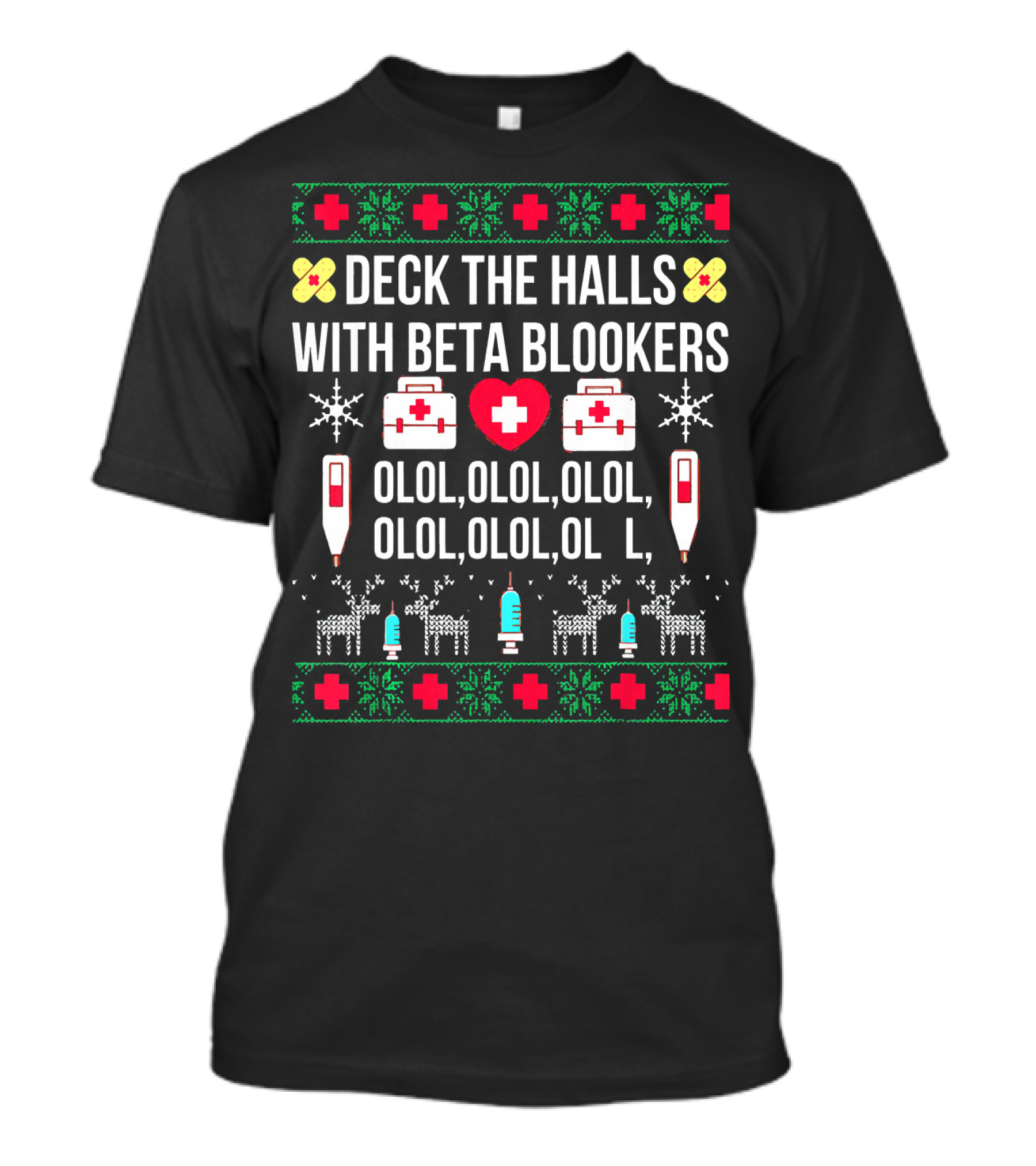 Deck The Halls With Beta Blockers Funny Nurse Ugly Christmas T-Shirt