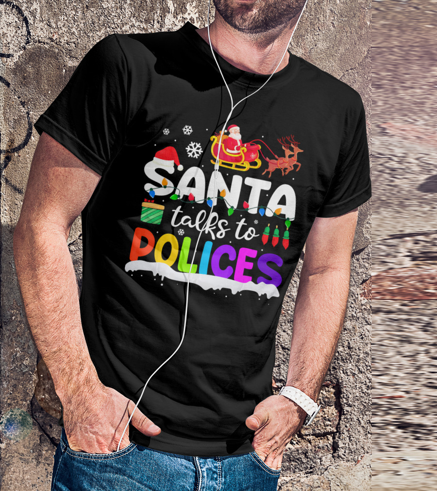Santa Talks To Polices With Sleigh Reindeer And Snowflakes T-Shirt
