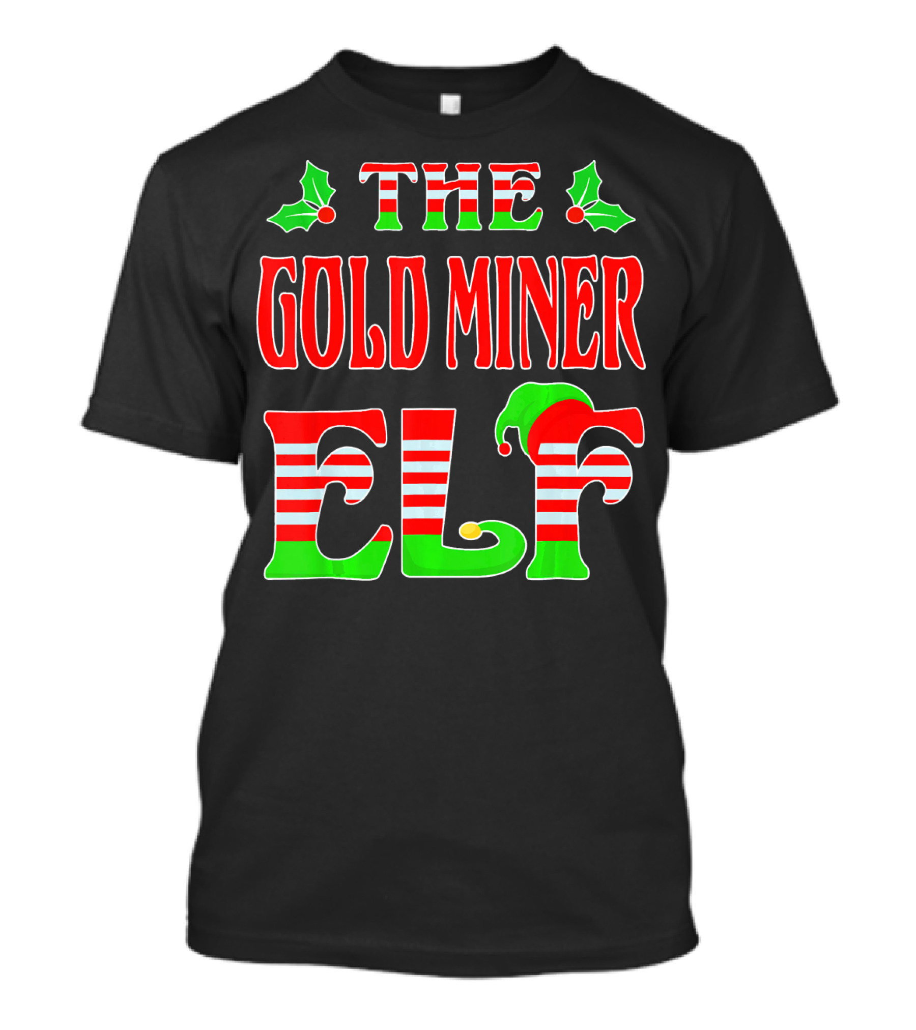 The Gold Miner Elf Christmas Family Matching Funny Holiday T-Shirt