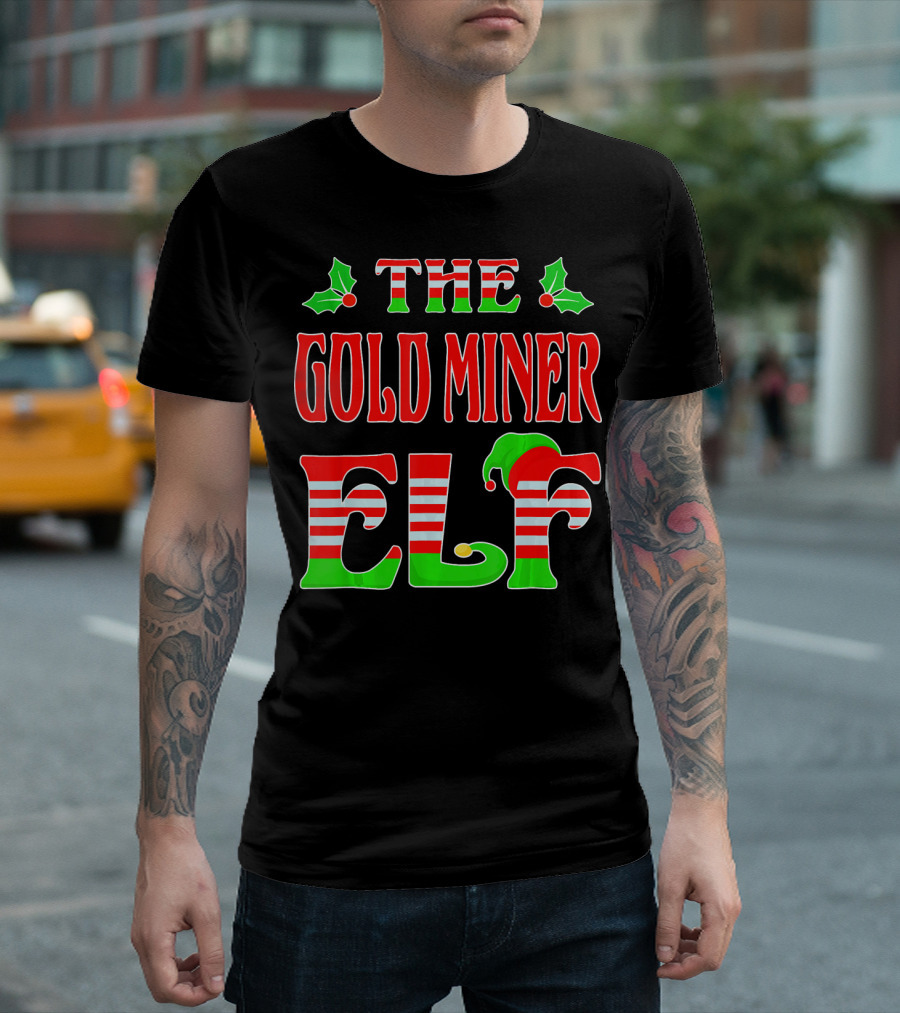 The Gold Miner Elf Christmas Family Matching Funny Holiday T-Shirt