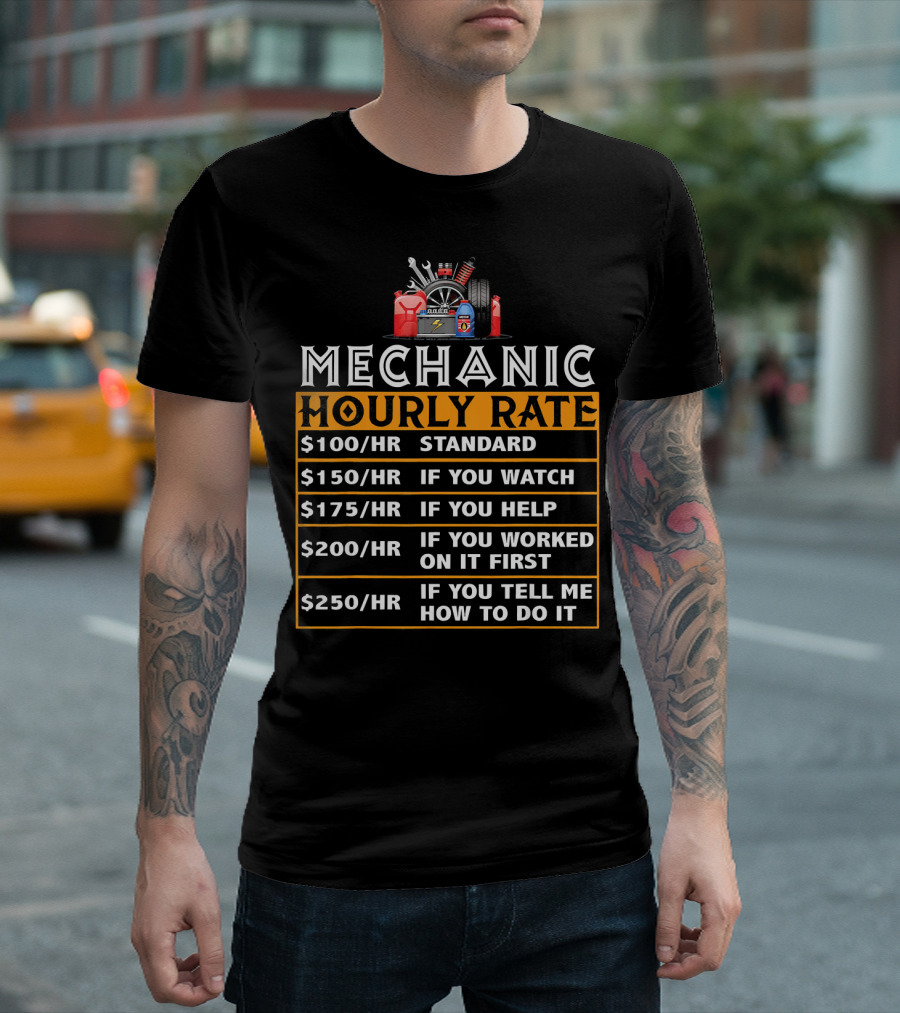 Mechanic Hourly Rate Labor Funny List With Tools And Rates T-Shirt
