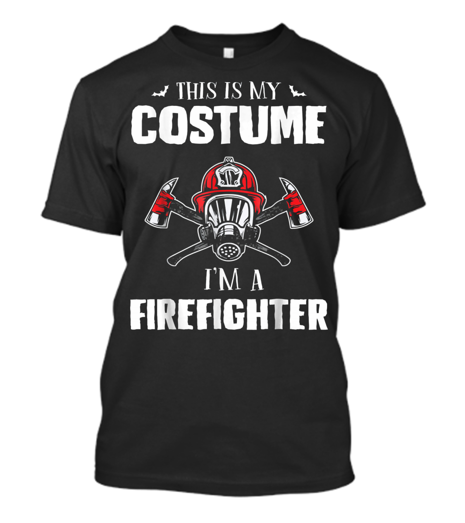 This Is My Costume I'm A Firefighter Fire Helmet Mask Axes Halloween T-Shirt
