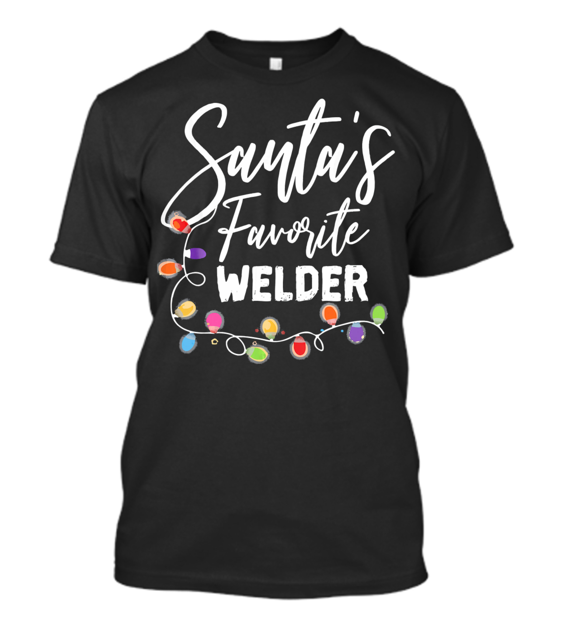 Santa's Favorite Welder Christmas Lights T-Shirt