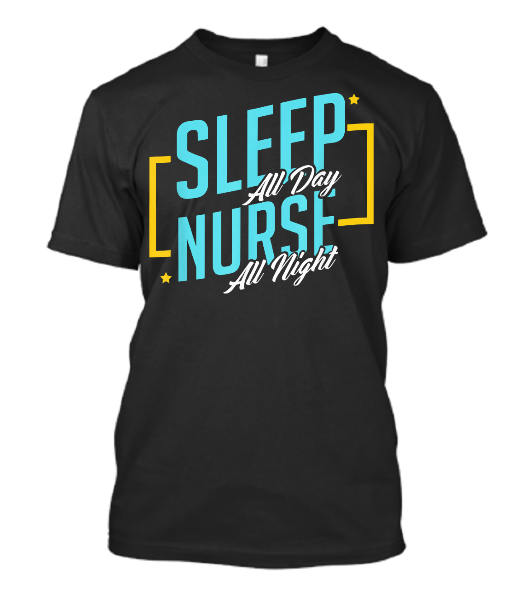 Sleep All Day Nurse All Night Funny Nursing Caretaker Hospital T-Shirt
