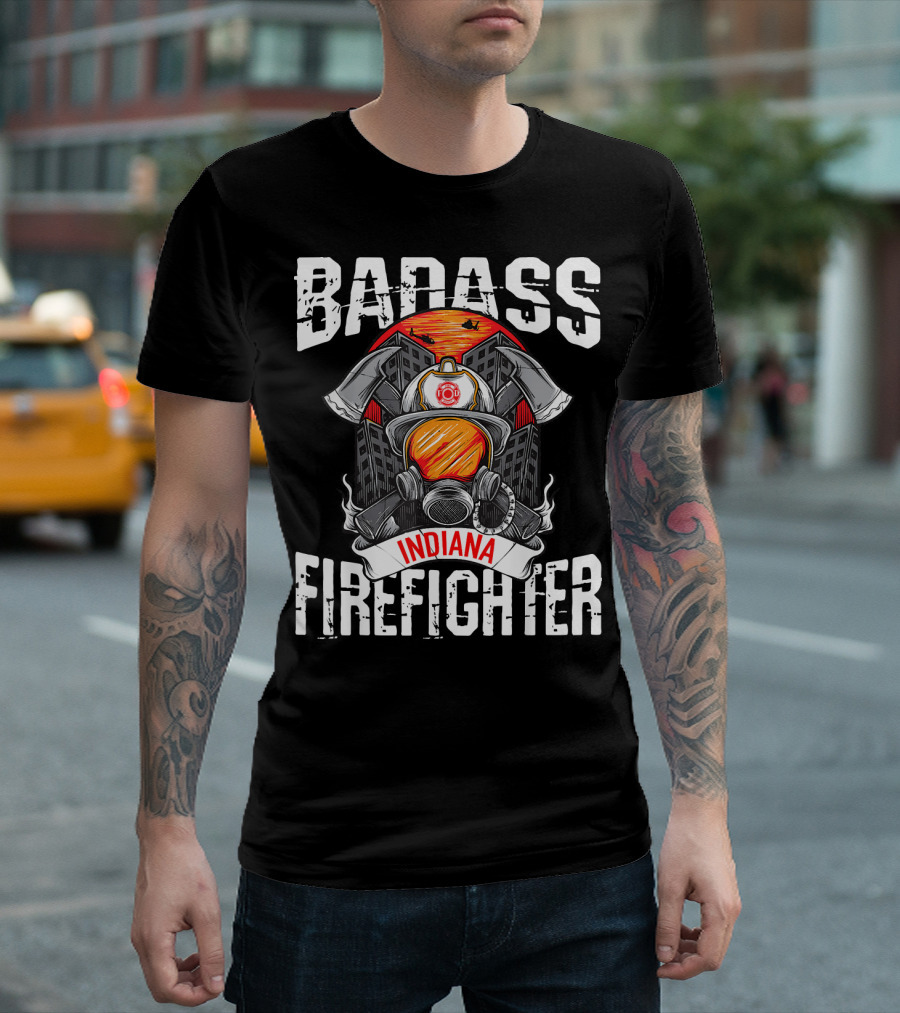 Badass Indiana Firefighter Heroic Axe And Helmet T-Shirt