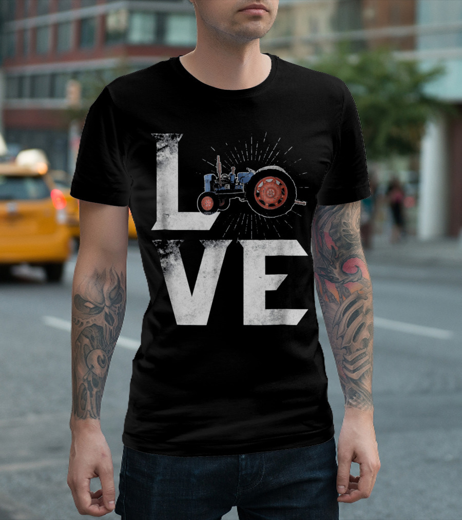 Love Tractor Farmer Rancher Farming T-Shirt