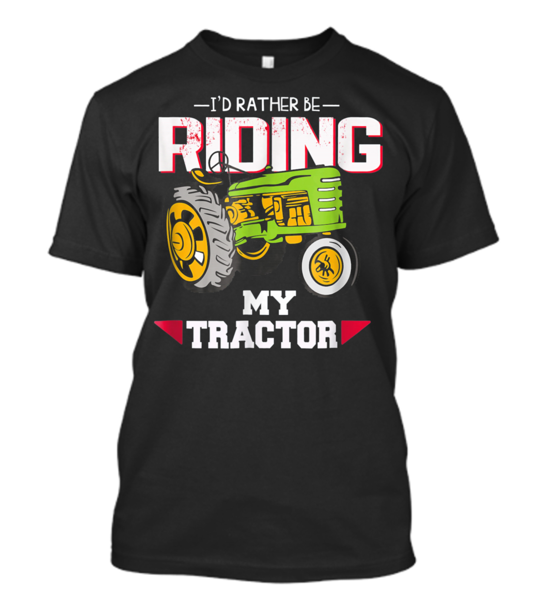I'D RATHER BE RIDING MY TRACTOR VINTAGE FARMING T-Shirt