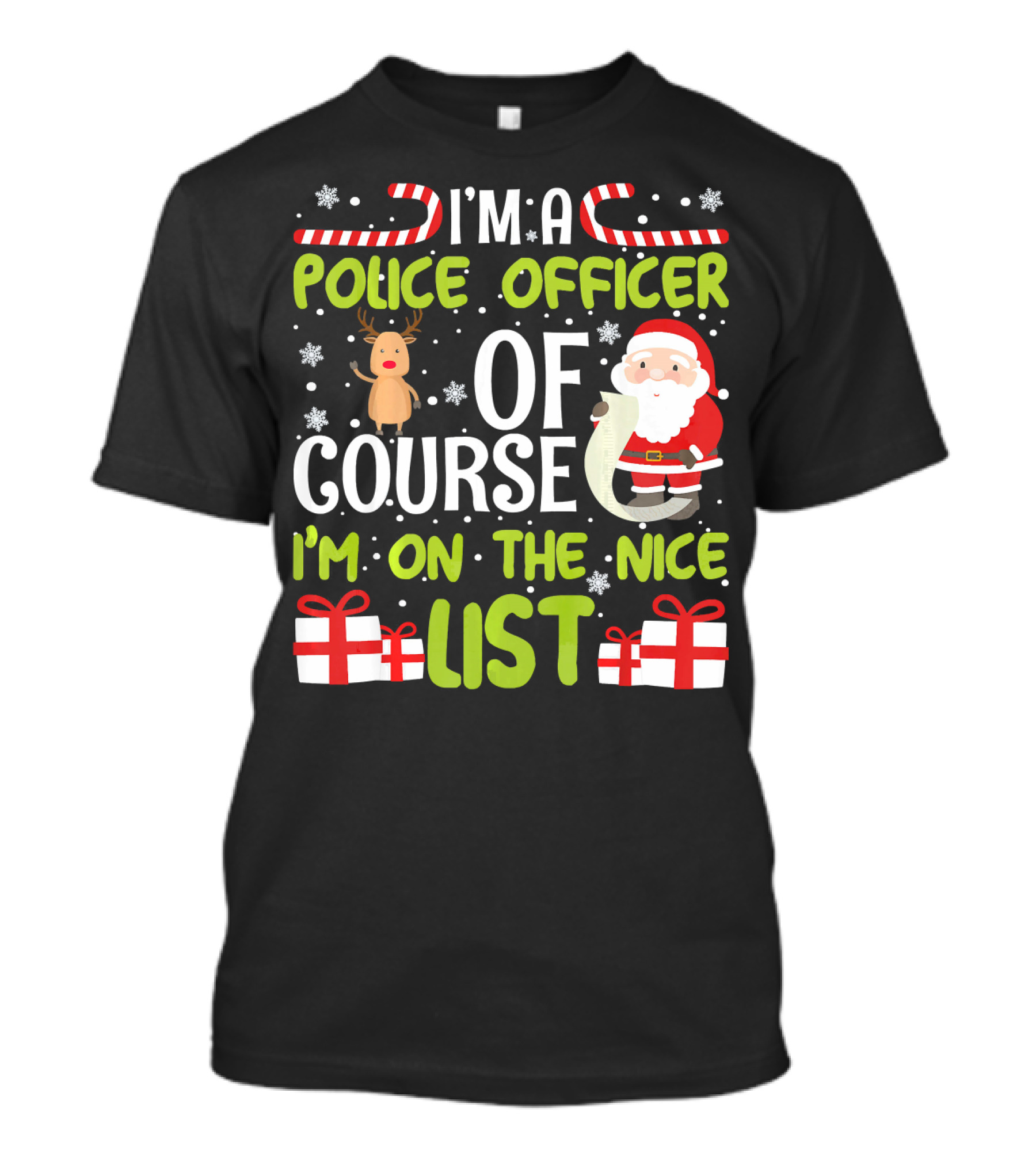 I'm A Police Officer Of Course I'm On The Nice List Santa Reindeer T-Shirt
