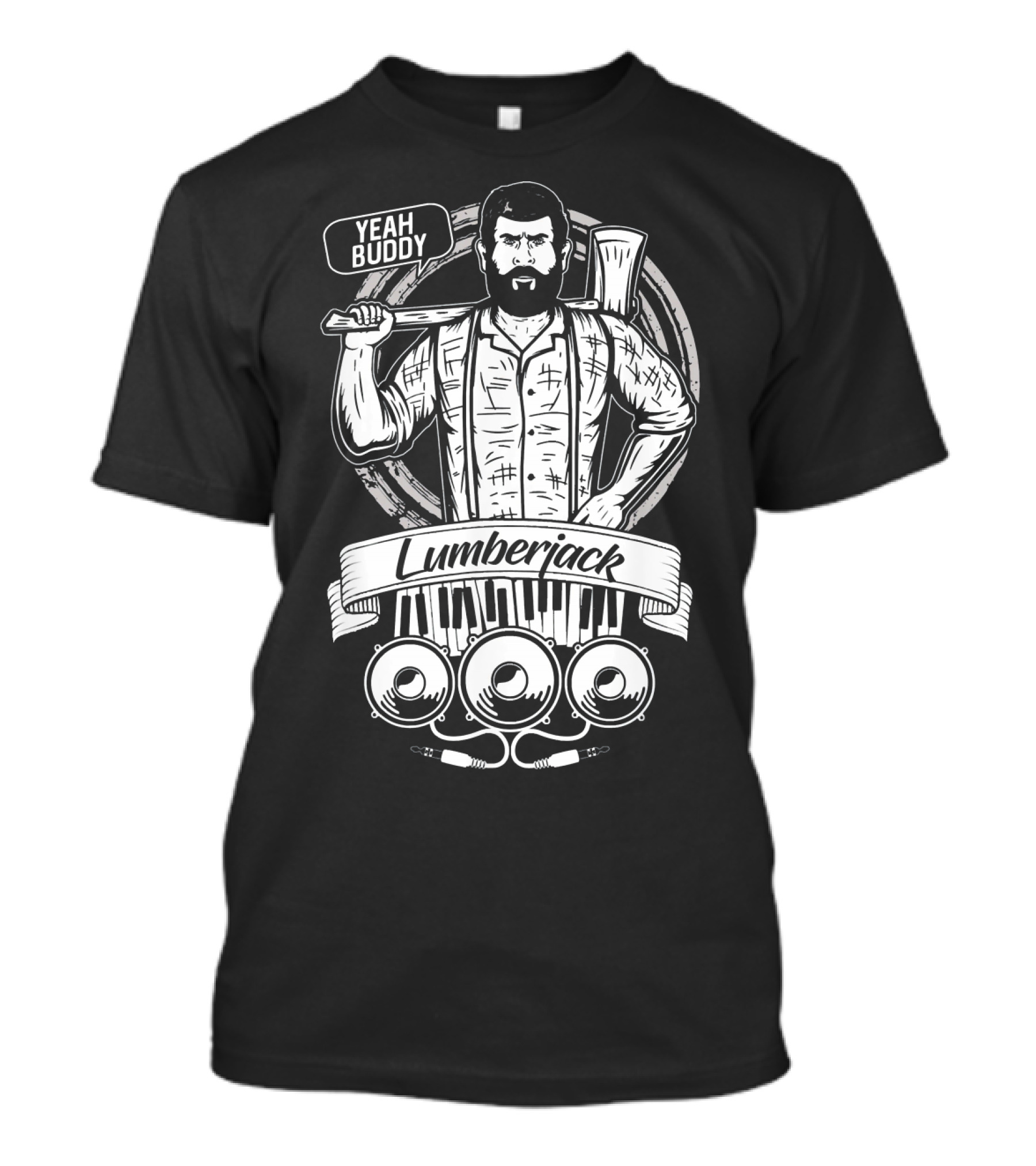 Yeah Buddy Lumberjack Mountain Music Wood T-Shirt