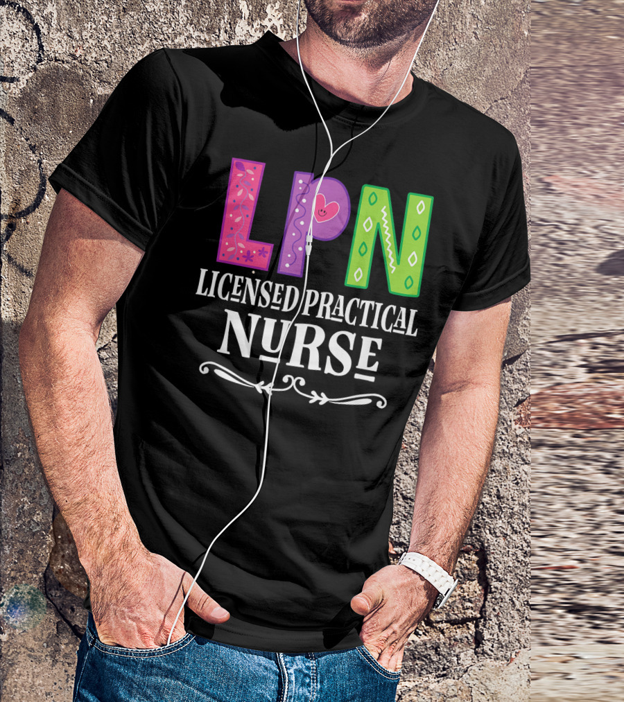 LPN Licensed Practical Nurse Colorful Heart T-Shirt