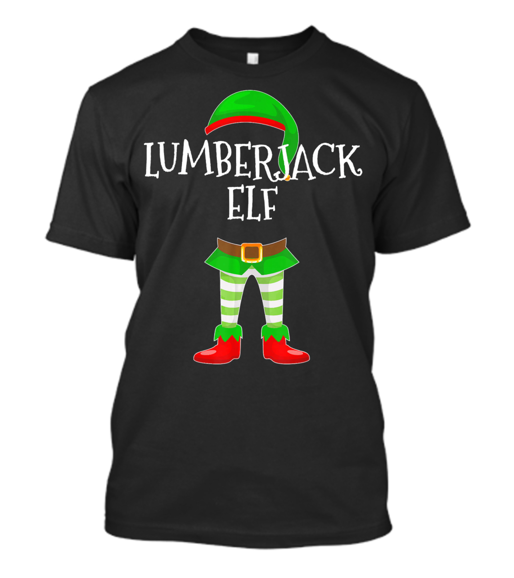 Lumberjack Elf Green Hat And Striped Pants Christmas T-Shirt