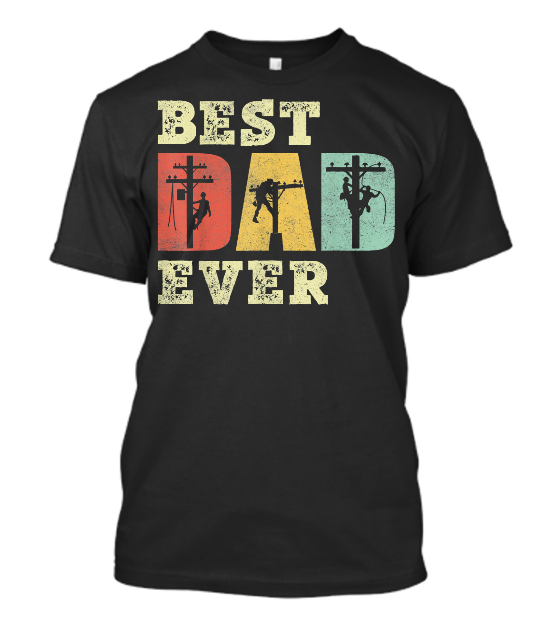 Best Dad Ever Lineman T-Shirt