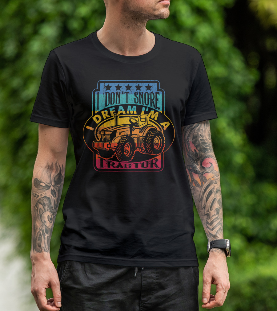 I Don't Snore I Dream I'm A Tractor Retro Badge T-Shirt