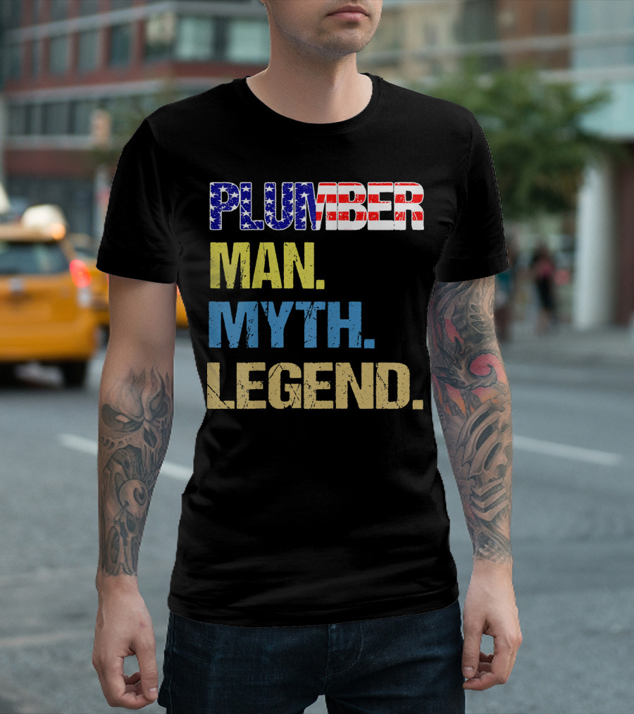 Plumber American Man Myth Legend T-Shirt