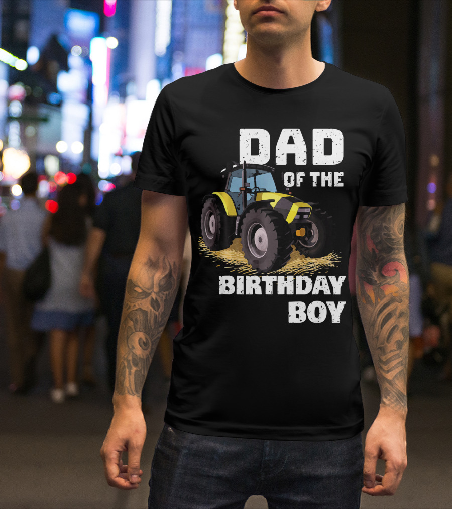 Dad Of The Birthday Boy Farm Tractor T-Shirt