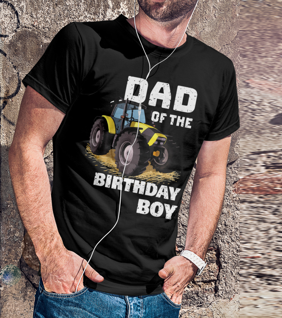 Dad Of The Birthday Boy Farm Tractor T-Shirt