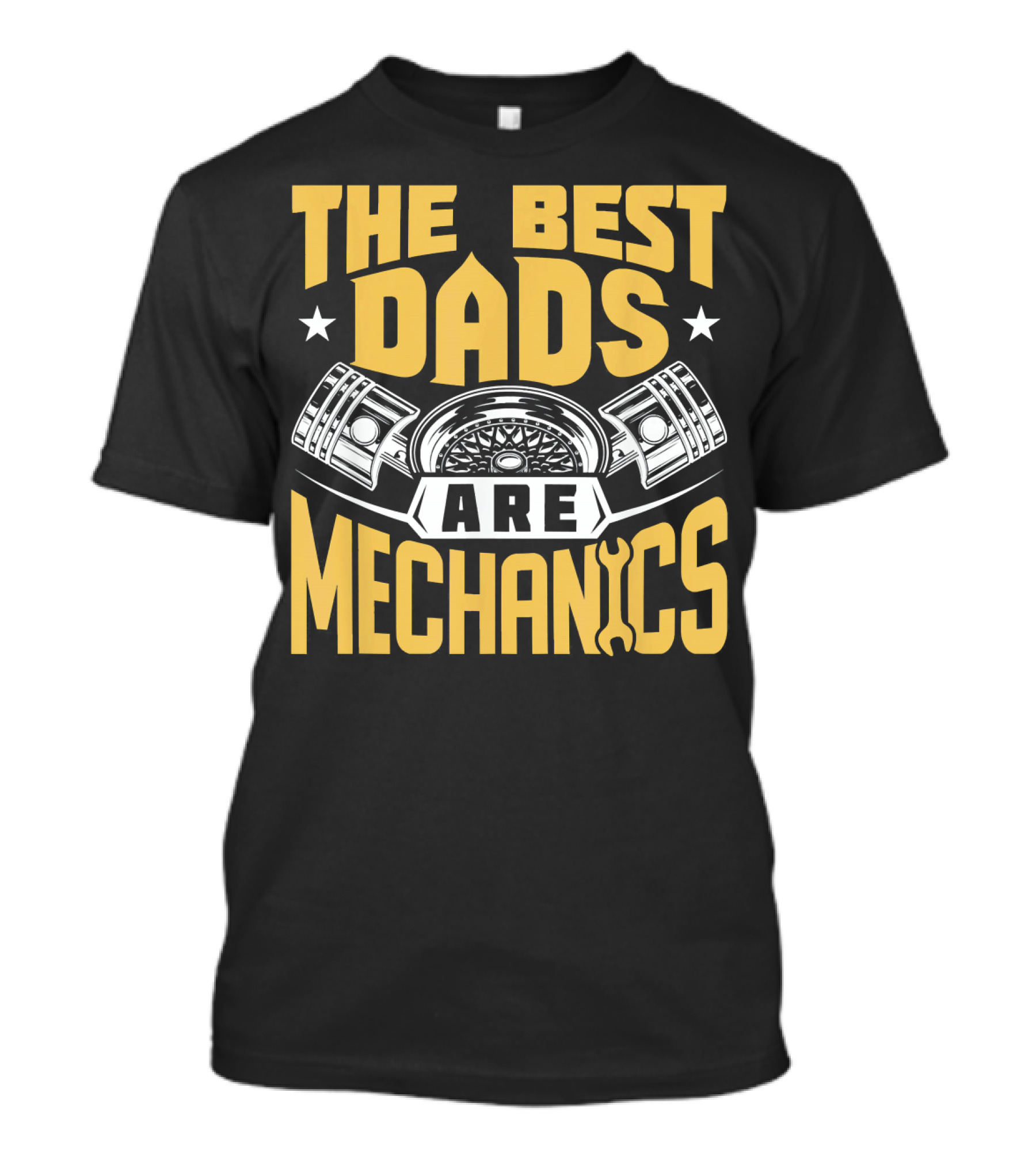 Mens Auto Mechanic Dad The Best Dads Are Mechanics Wrench Pistons T-Shirt