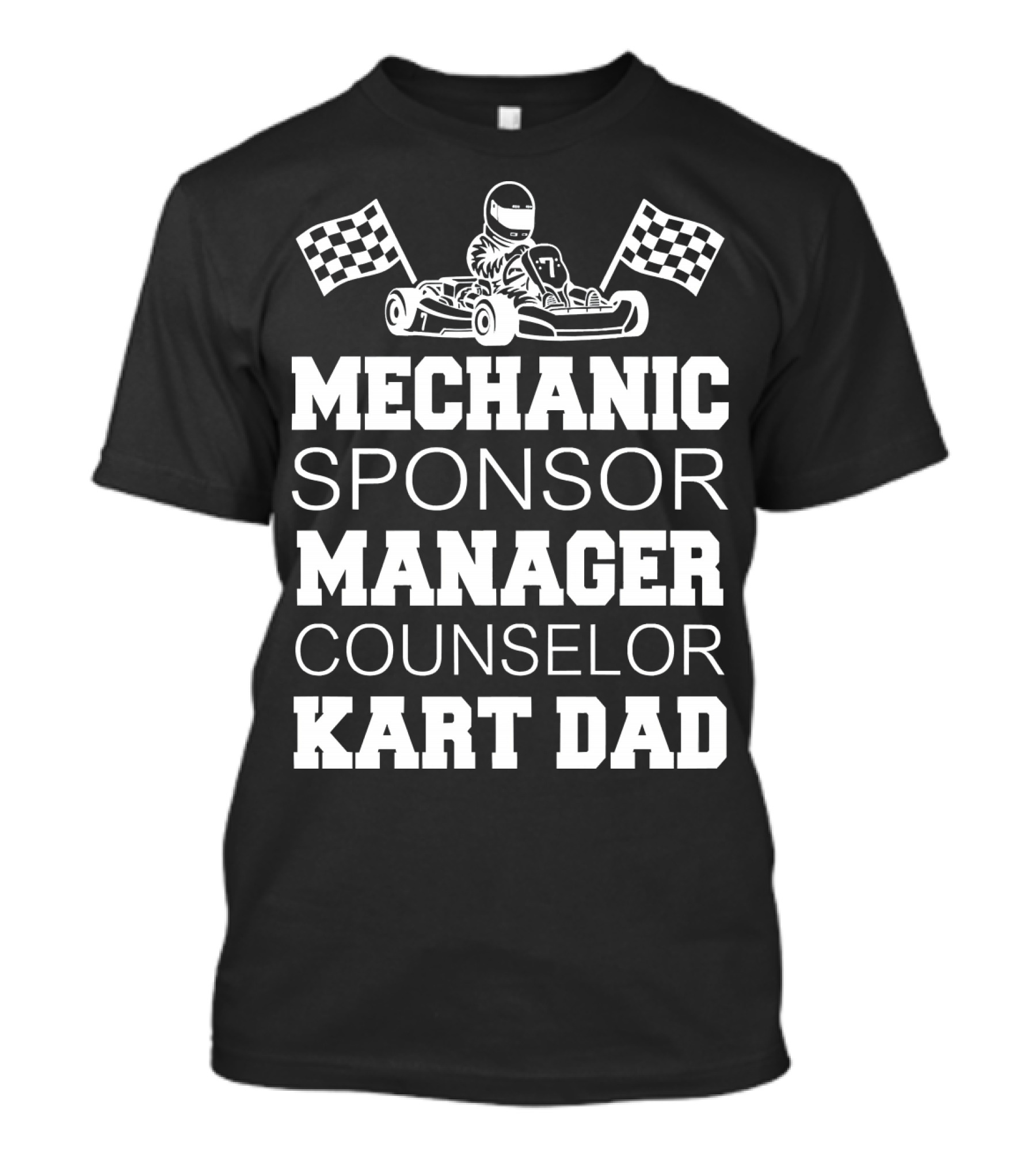 Mechanic Sponsor Manager Counselor Kart Dad Racer With Checkered Flags T-Shirt