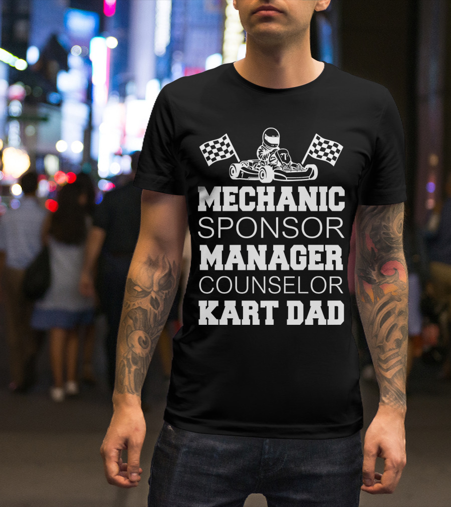 Mechanic Sponsor Manager Counselor Kart Dad Racer With Checkered Flags T-Shirt