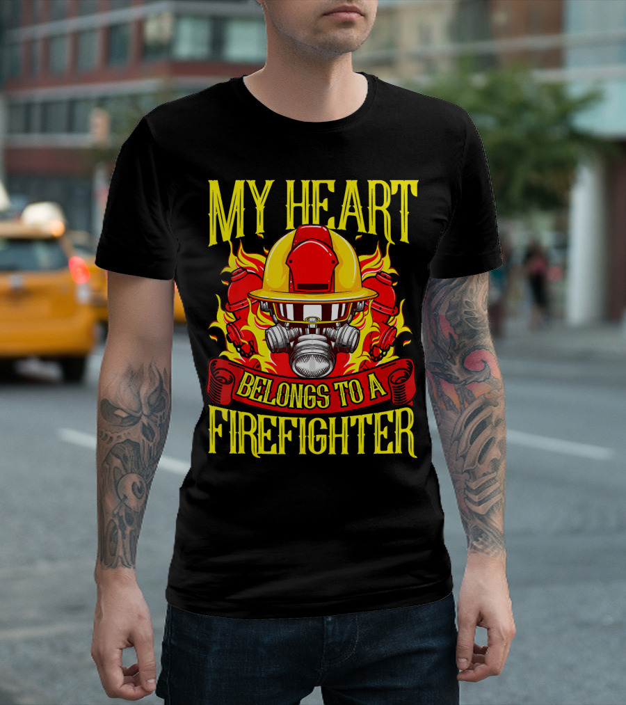 My Heart Belongs To A Firefighter Helmet And Flames T-Shirt