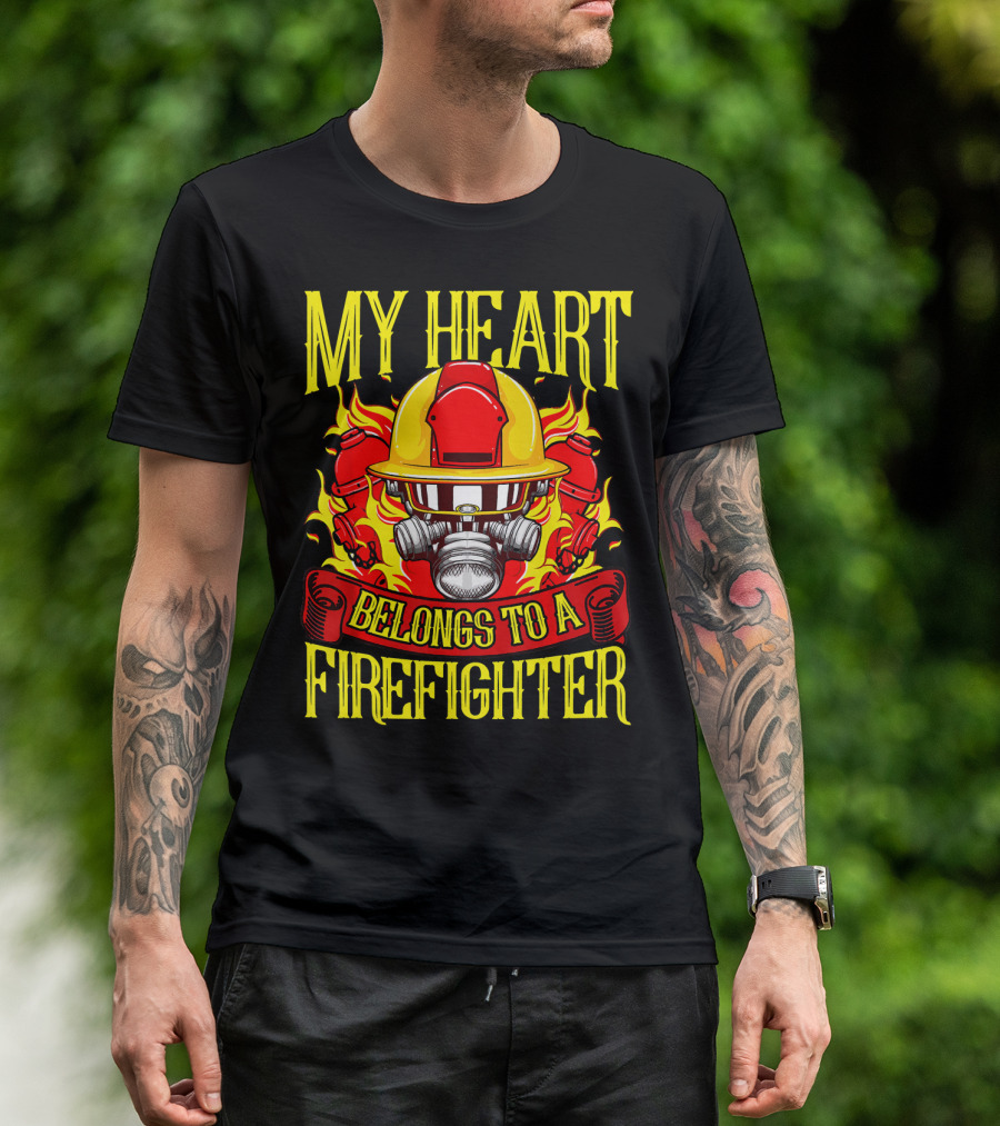 My Heart Belongs To A Firefighter Helmet And Flames T-Shirt