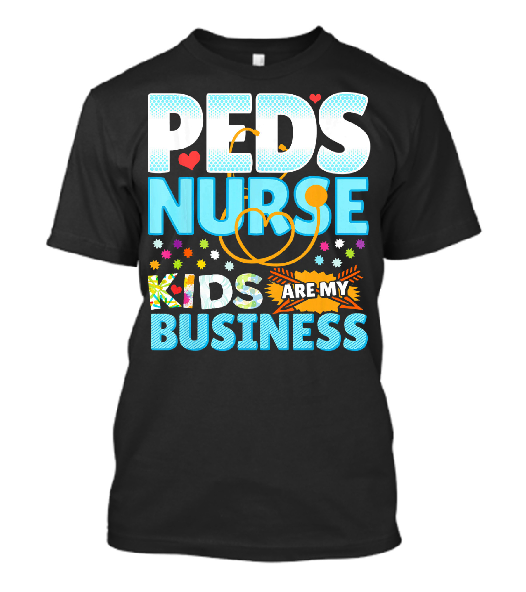 Peds Nurse Kids Are My Business T-Shirt