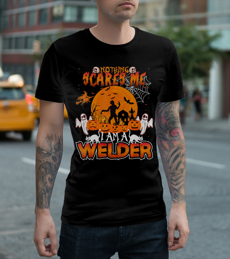 Nothing Scares Me I Am A Welder Halloween Moon Pumpkins Ghosts Cats T-Shirt