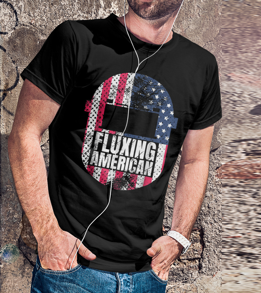 Fluxing American Patriotic Welder Dad Welders T-Shirt