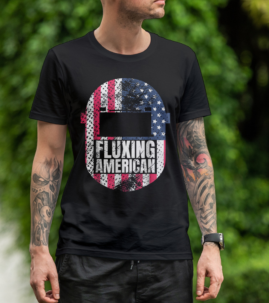 Fluxing American Patriotic Welder Dad Welders T-Shirt