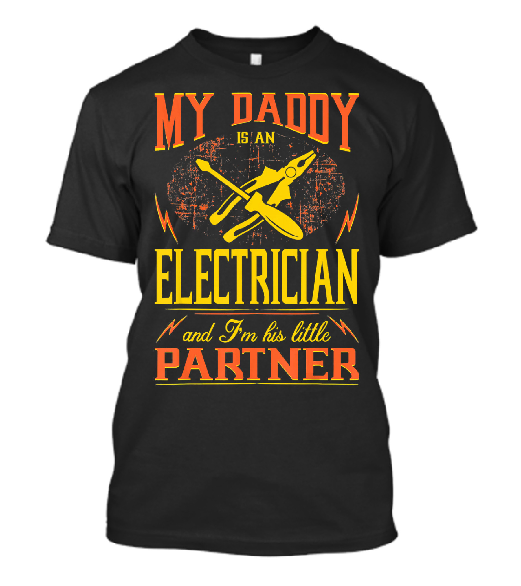 MY DADDY IS AN ELECTRICIAN AND I'M HIS LITTLE PARTNER T-Shirt