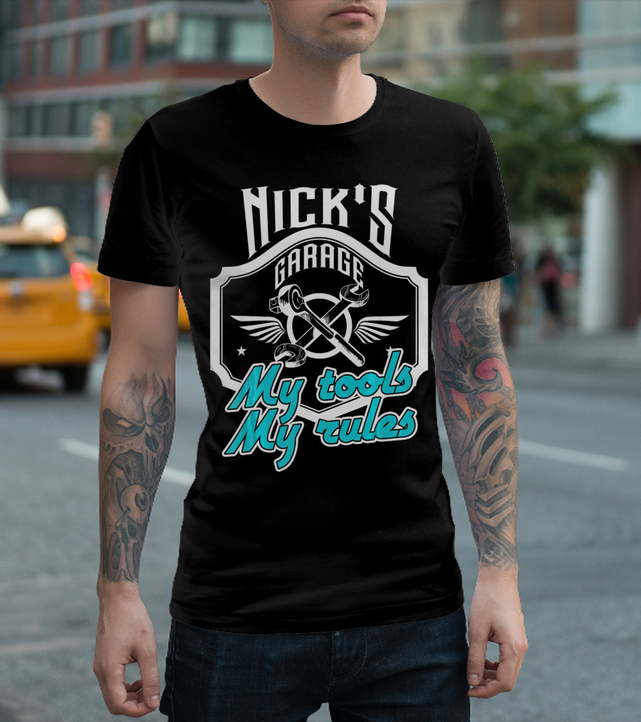 NICK'S GARAGE My Tools My Rules with Wings and Crossed Wrenches T-Shirt