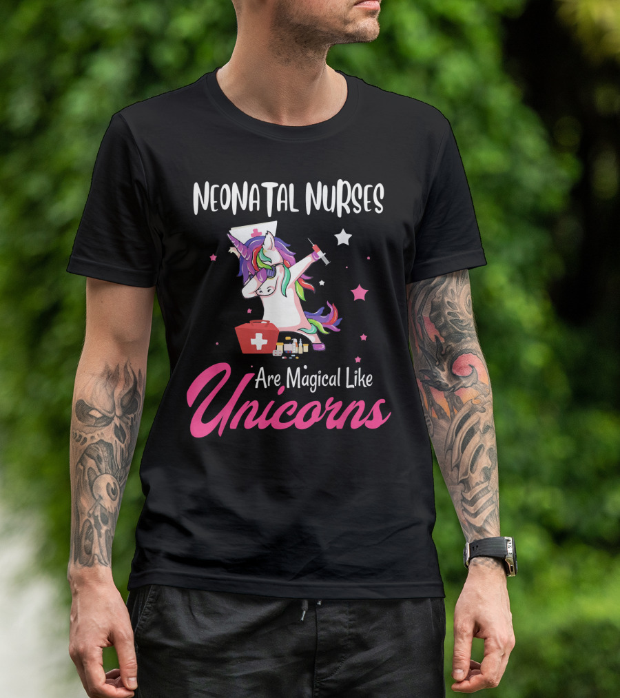 Neonatal Nurses Are Magical Like Unicorns T-Shirt