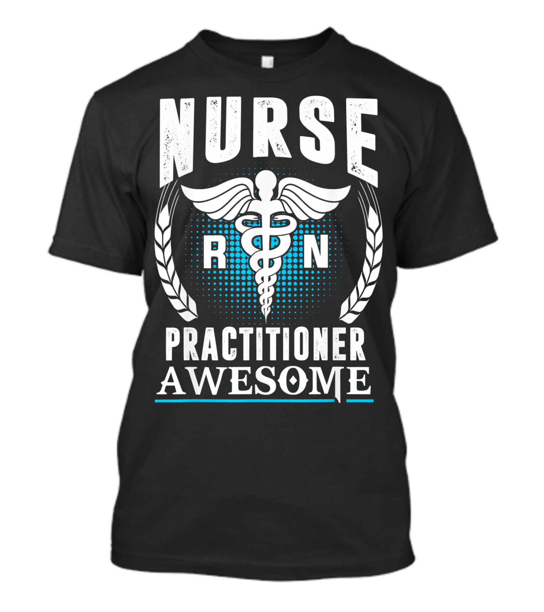 Nurse Practitioner RN Awesome T-Shirt