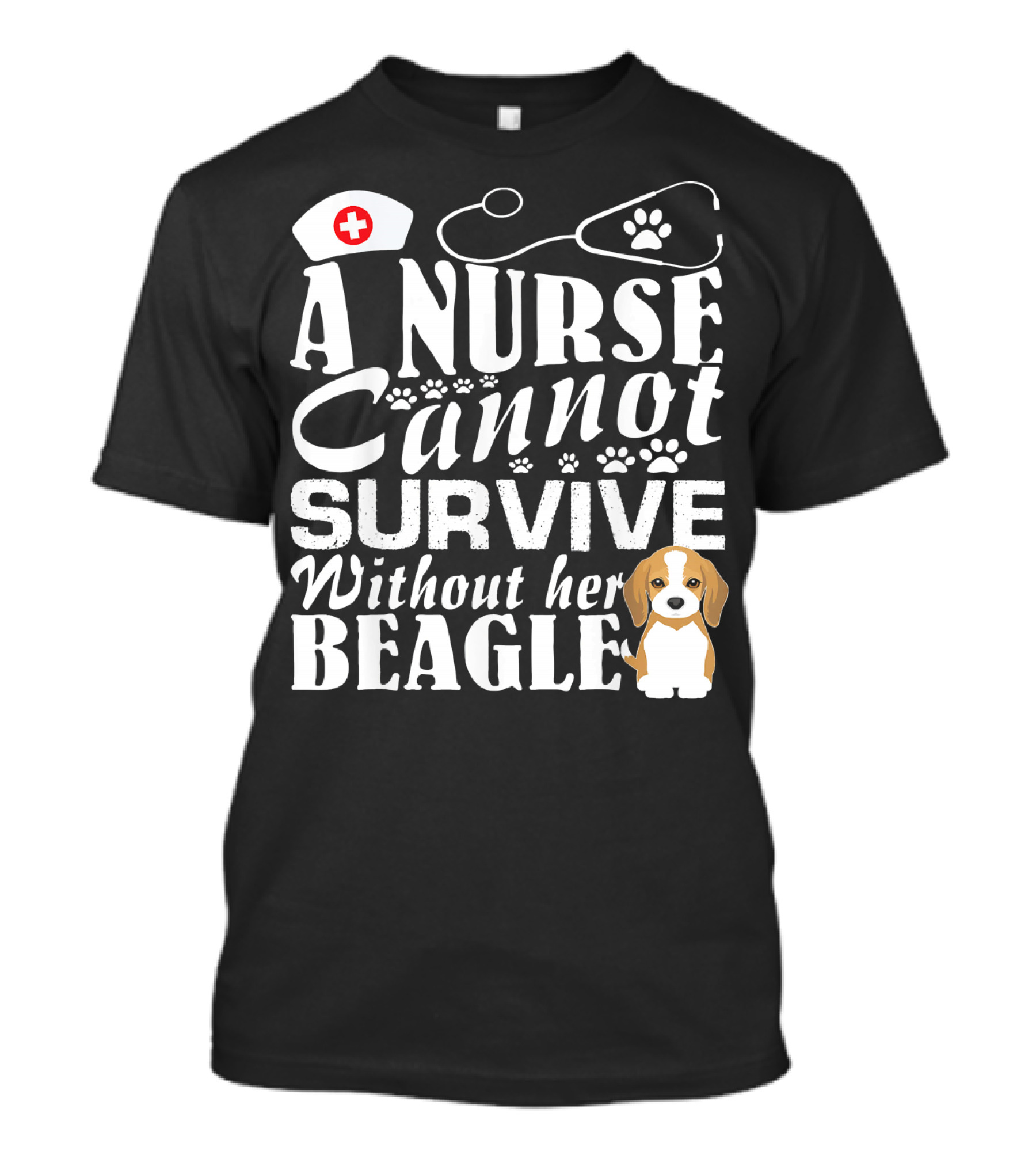 A Nurse Cannot Survive Without Her Beagle T-Shirt