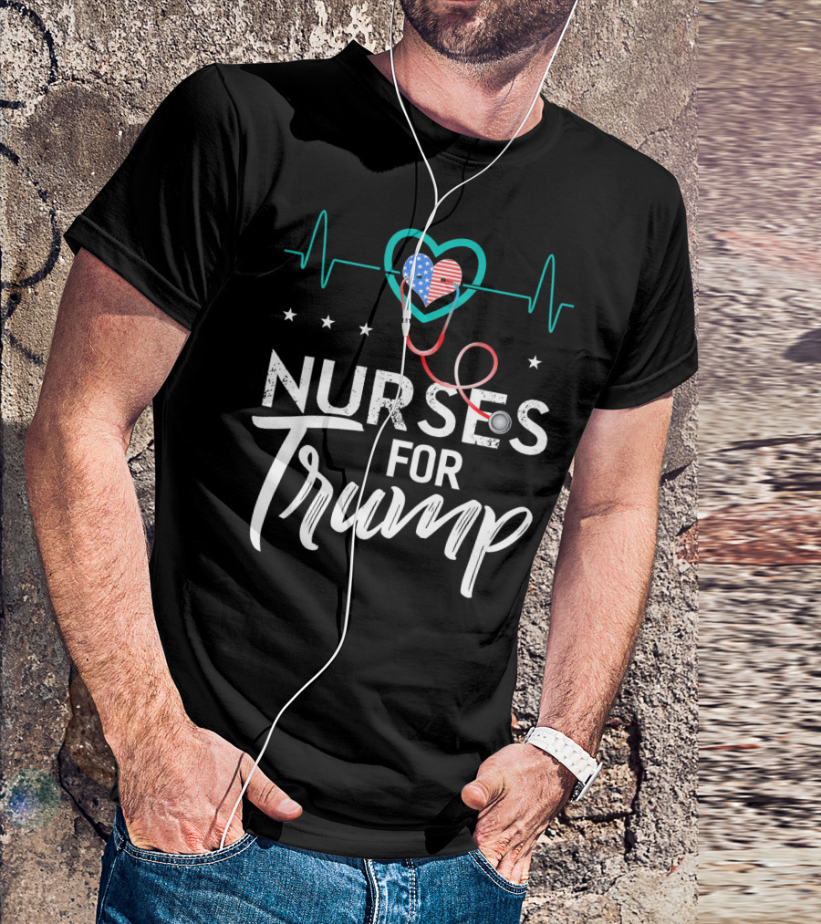 Nurses For Trump Heartbeat Stethoscope American Flag Heart T-Shirt