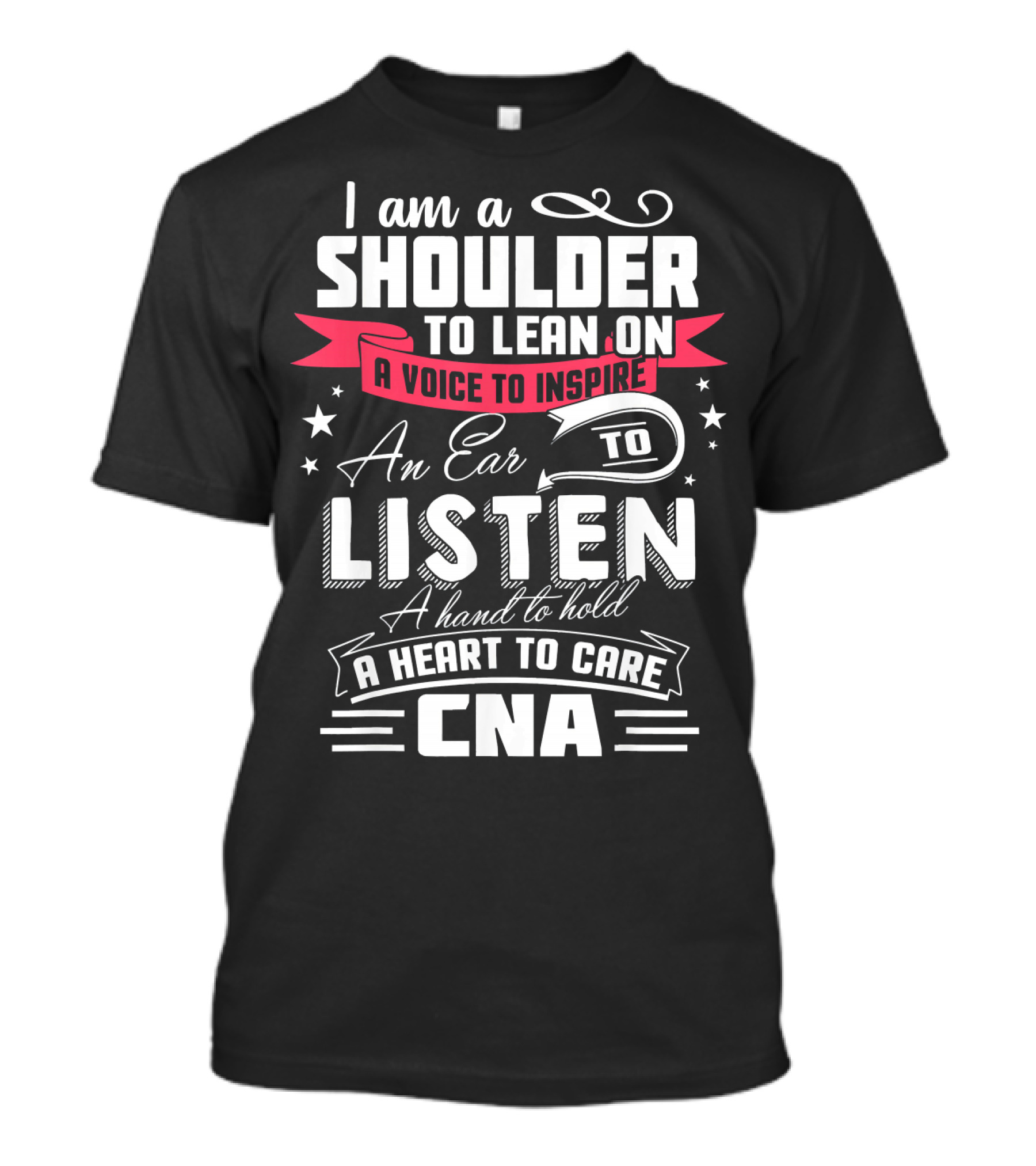I Am A Shoulder To Lean On CNA Nursing Funny T-Shirt