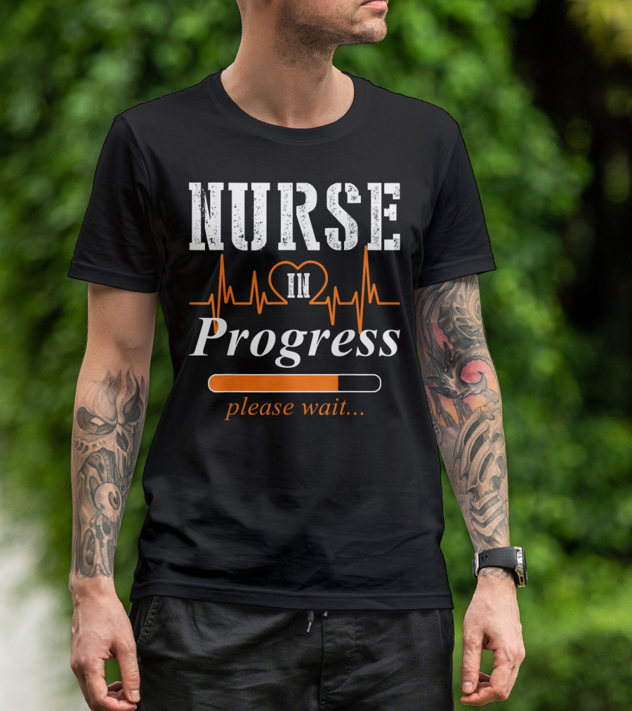 Nurse In Progress Please Wait Heartbeat Loading Bar T-Shirt
