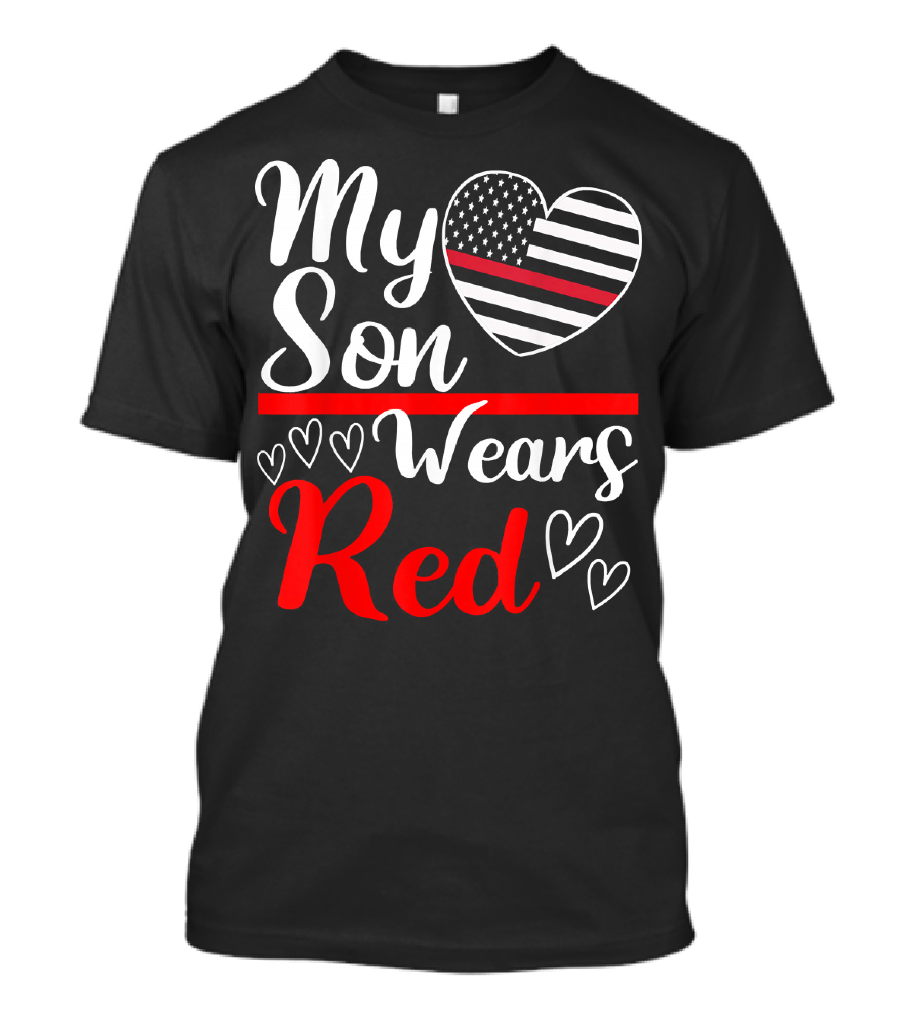 My Son Wears Red Thin Red Line Heart T-Shirt