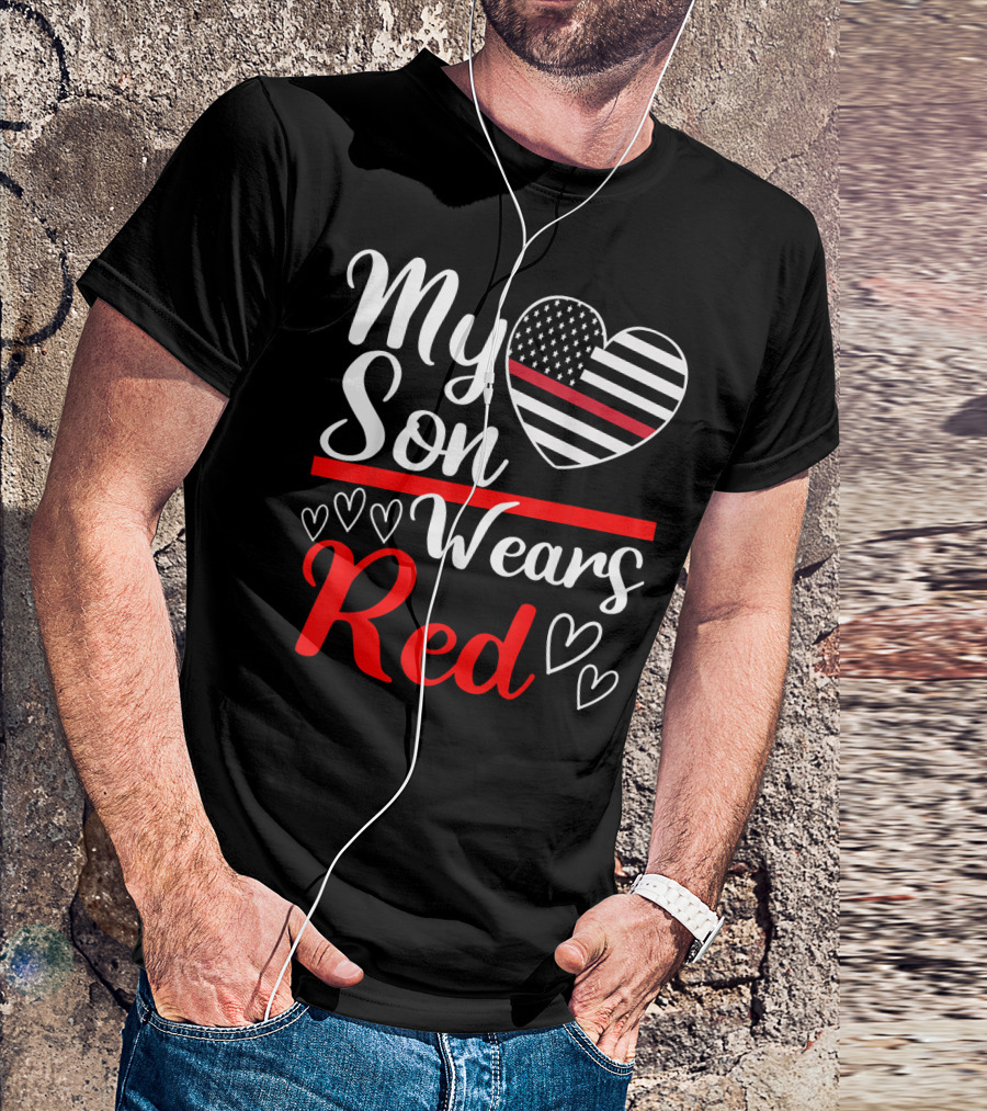 My Son Wears Red Thin Red Line Heart T-Shirt