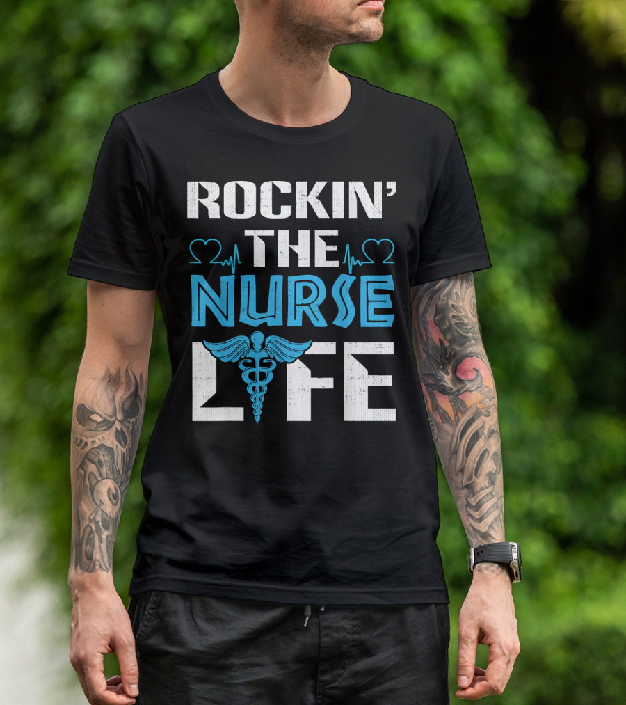 ROCKIN' THE NURSE LIFE CUTE FUNNY NURSES RN DOCTOR T-Shirt