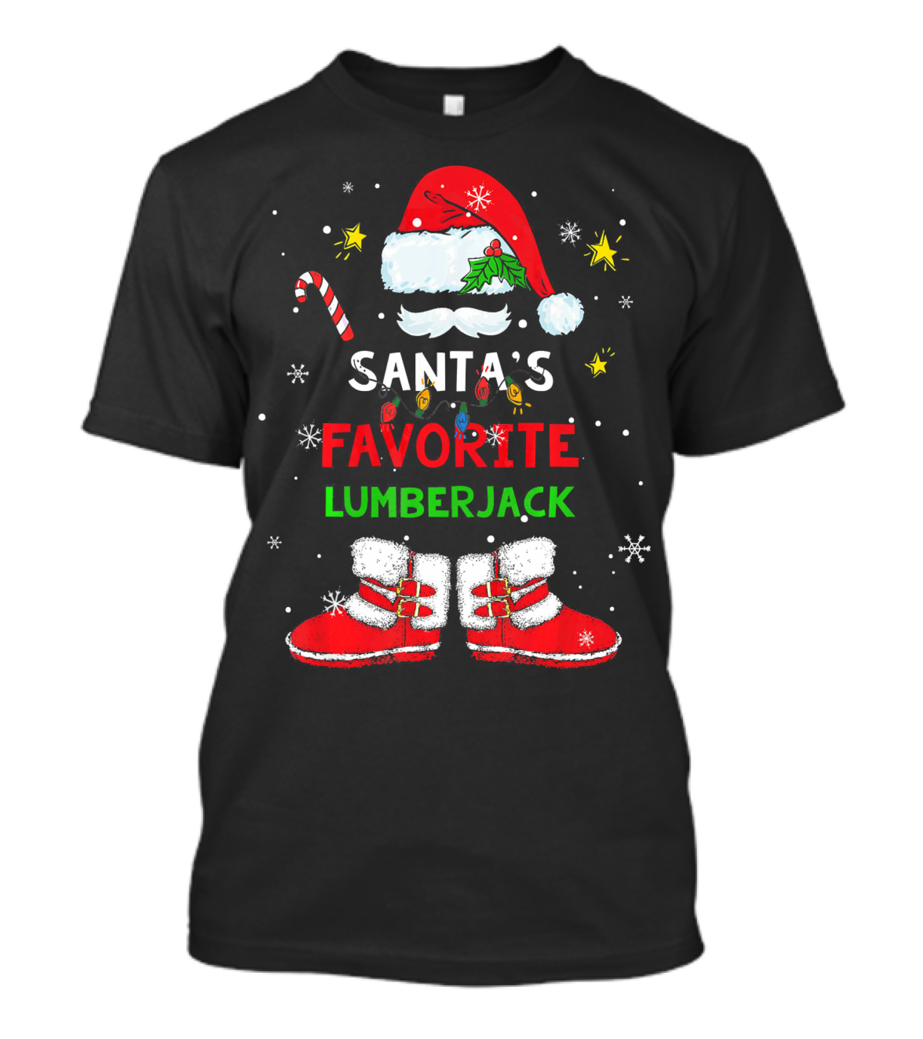 Santa's Favorite Lumberjack Holiday Santa Hat Boots Candy Cane T-Shirt