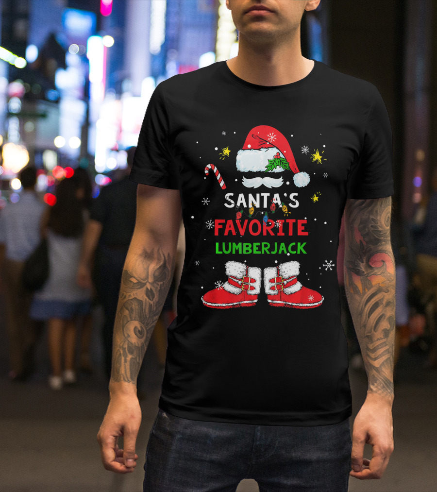 Santa's Favorite Lumberjack Holiday Santa Hat Boots Candy Cane T-Shirt