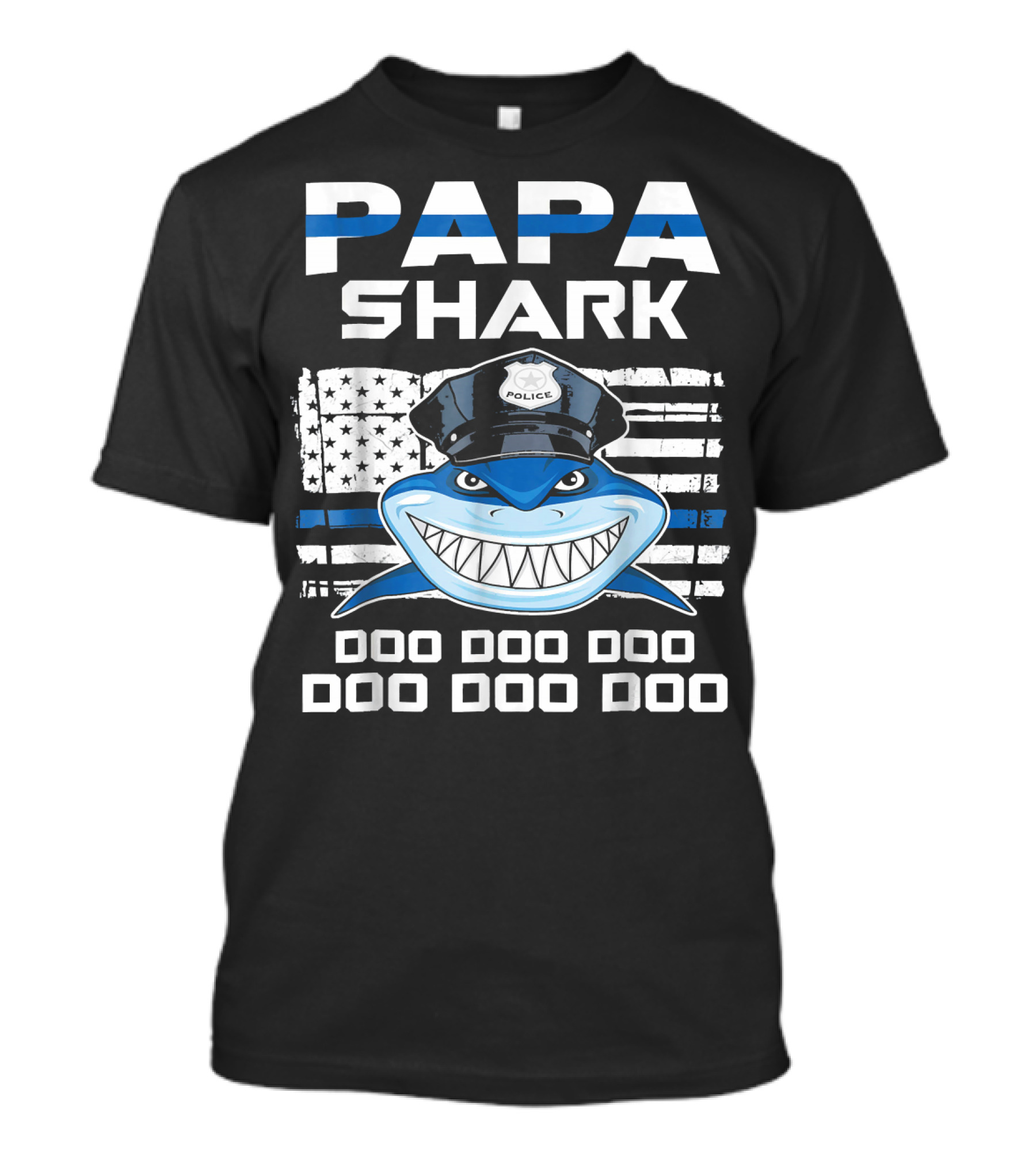 Papa Shark Police Doo Doo Doo Flag Hat T-Shirt