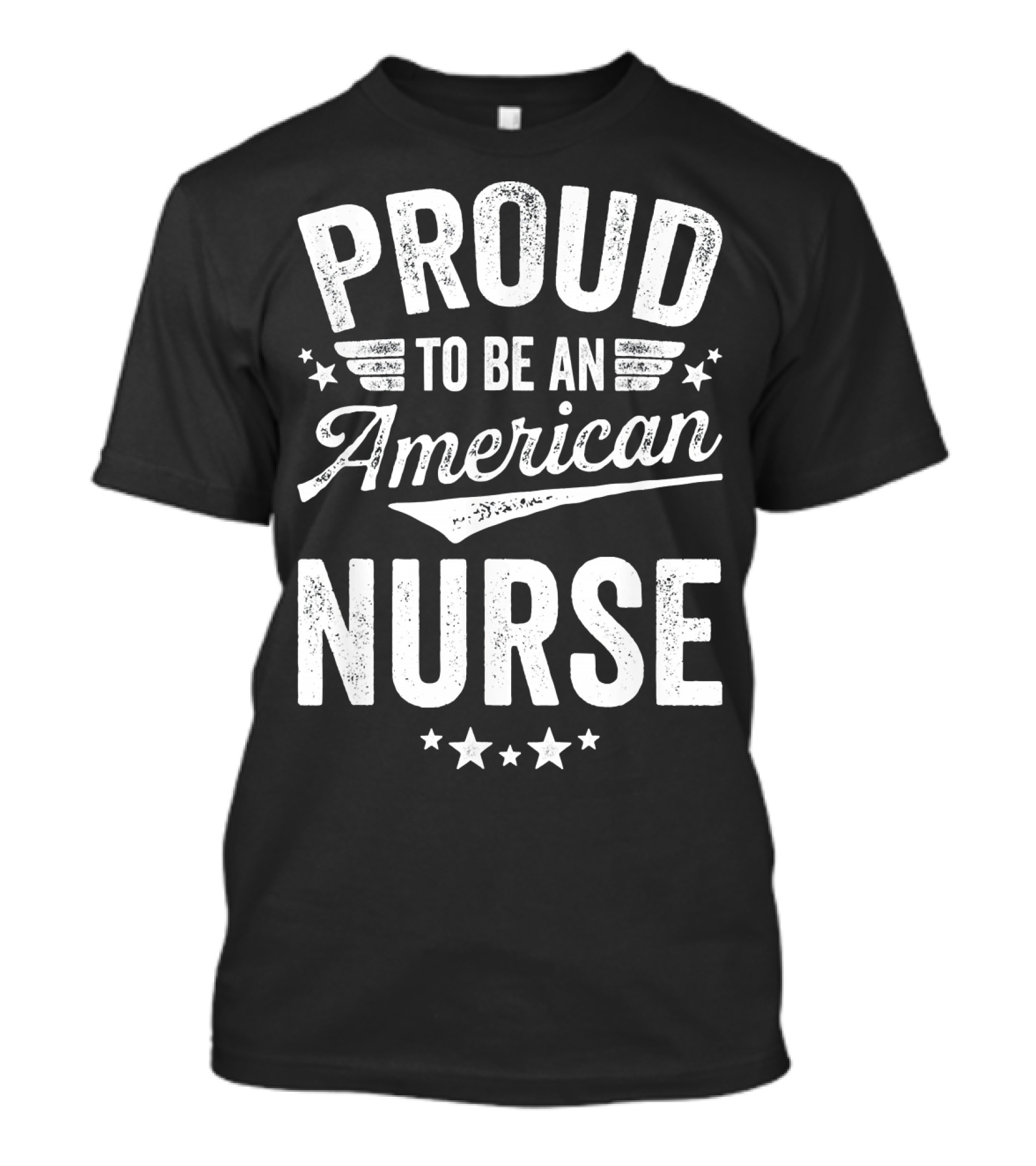 Proud To Be An American Nurse T-Shirt