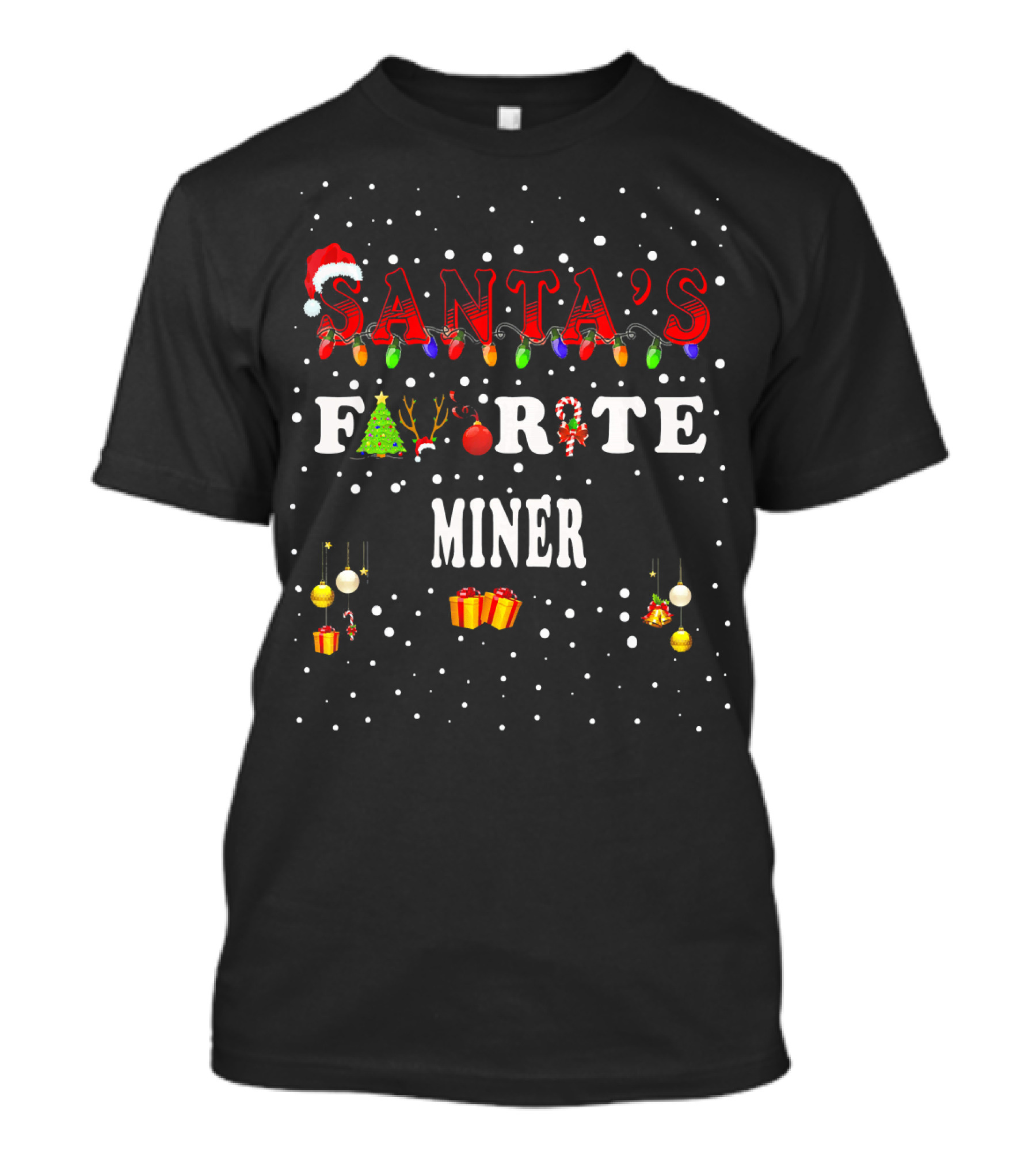 Santa's Favorite Miner Christmas Tree Lights Ornament Gift T-Shirt