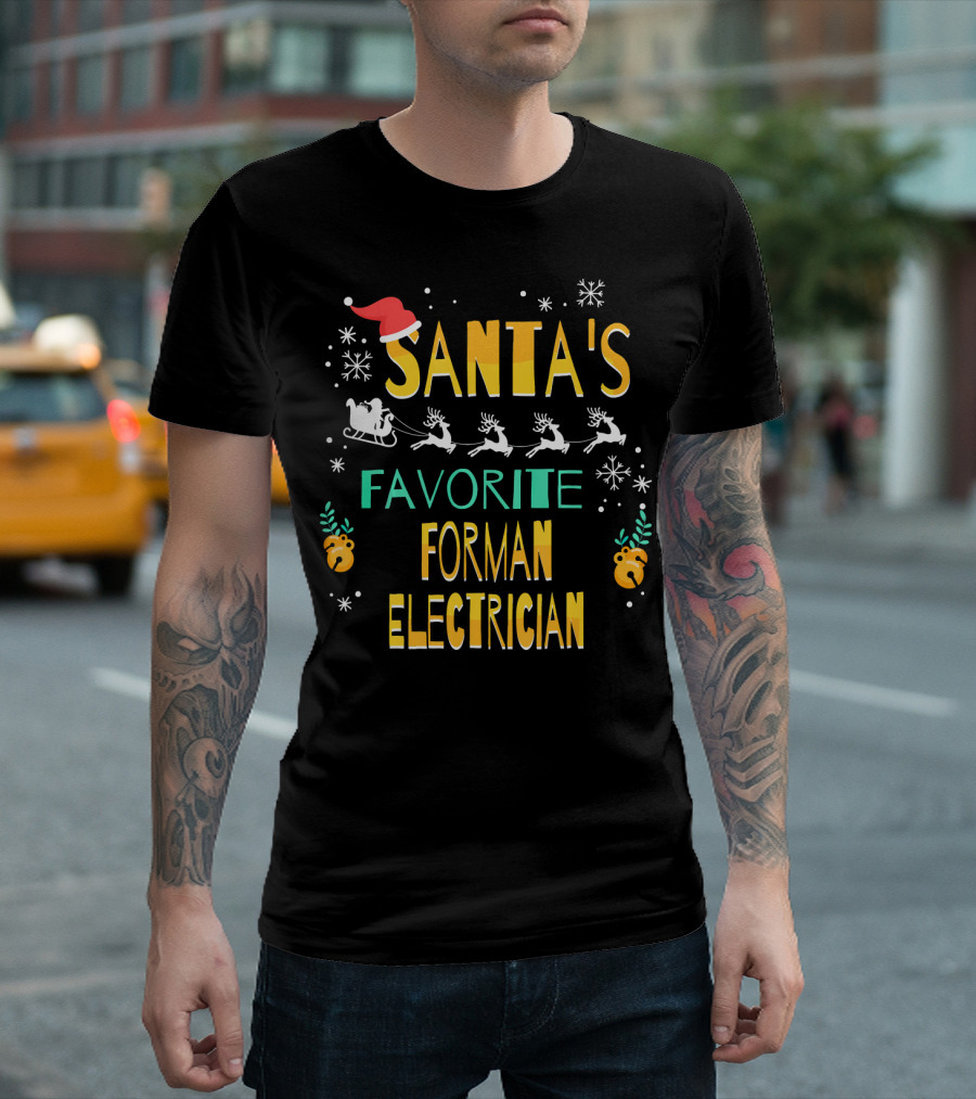 Santas Favorite Forman Electrician Christmas Reindeer Sleigh Snowflakes T-Shirt