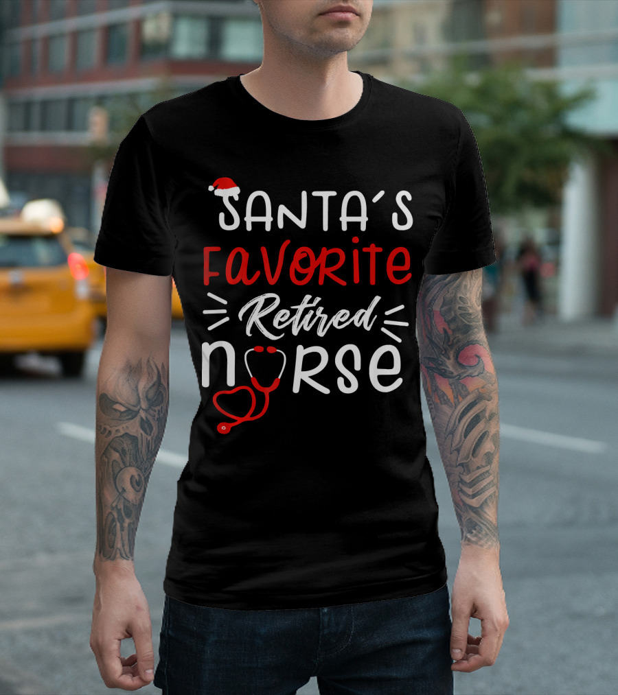SANTA'S FAVORITE RETIRED NURSE STETHOSCOPE HOLIDAY THEME WITH SANTA HAT T-Shirt