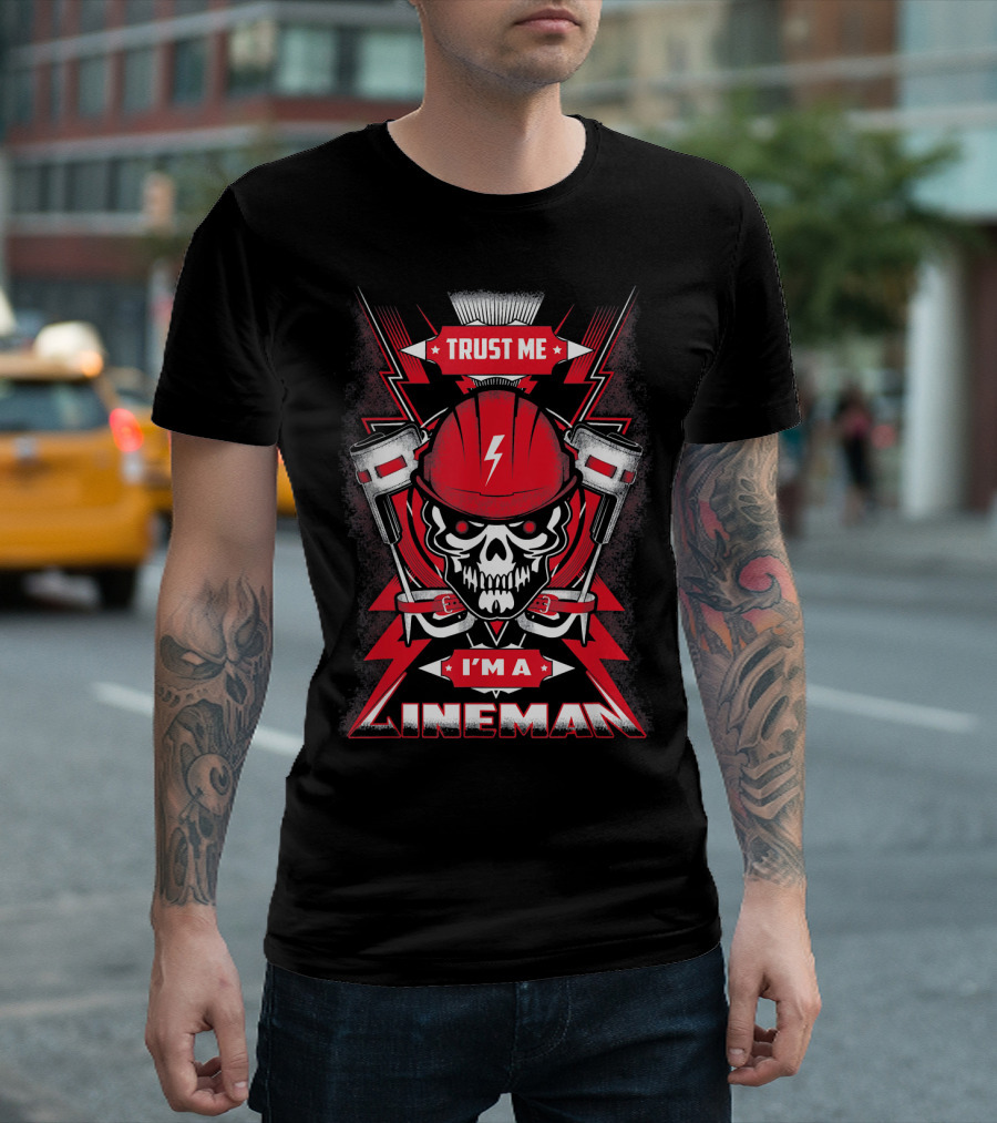 Trust Me I'm A Lineman Skull With Red Hard Hat And Lightning Bolts T-Shirt