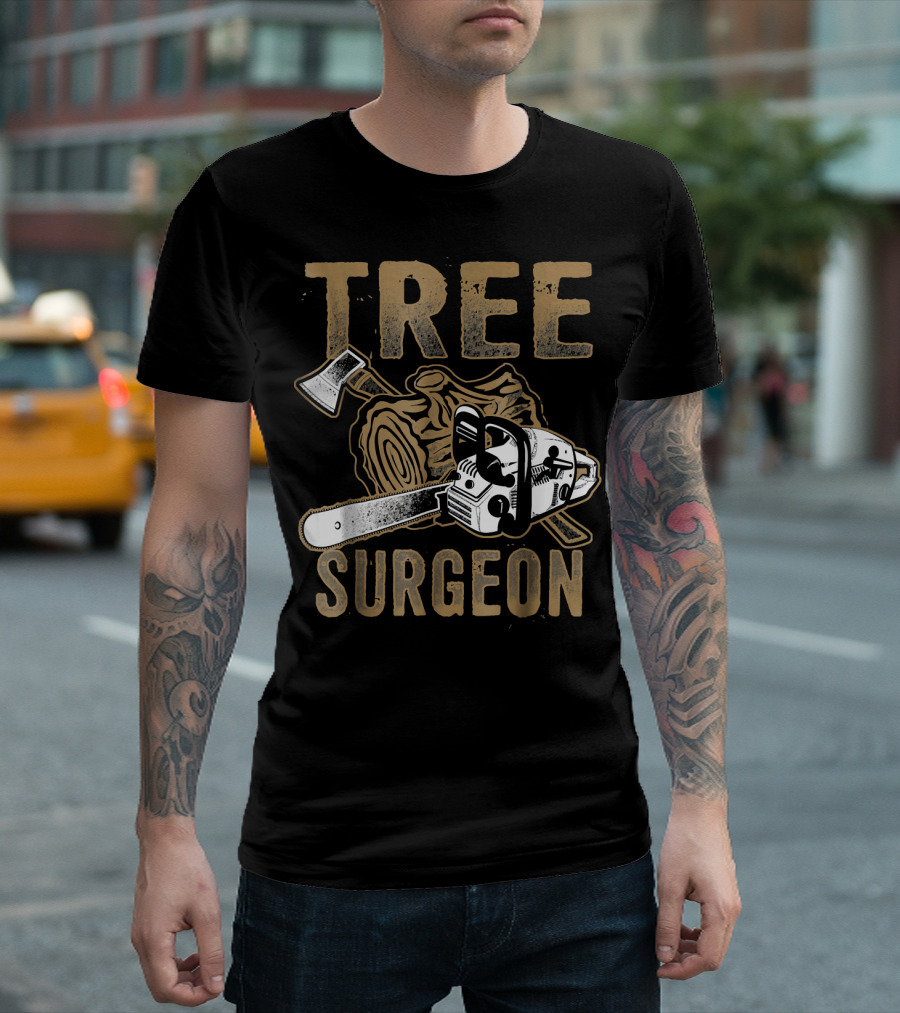 Tree Surgeon Chainsaw Lumberjack Logger Axe Woodworker T-Shirt