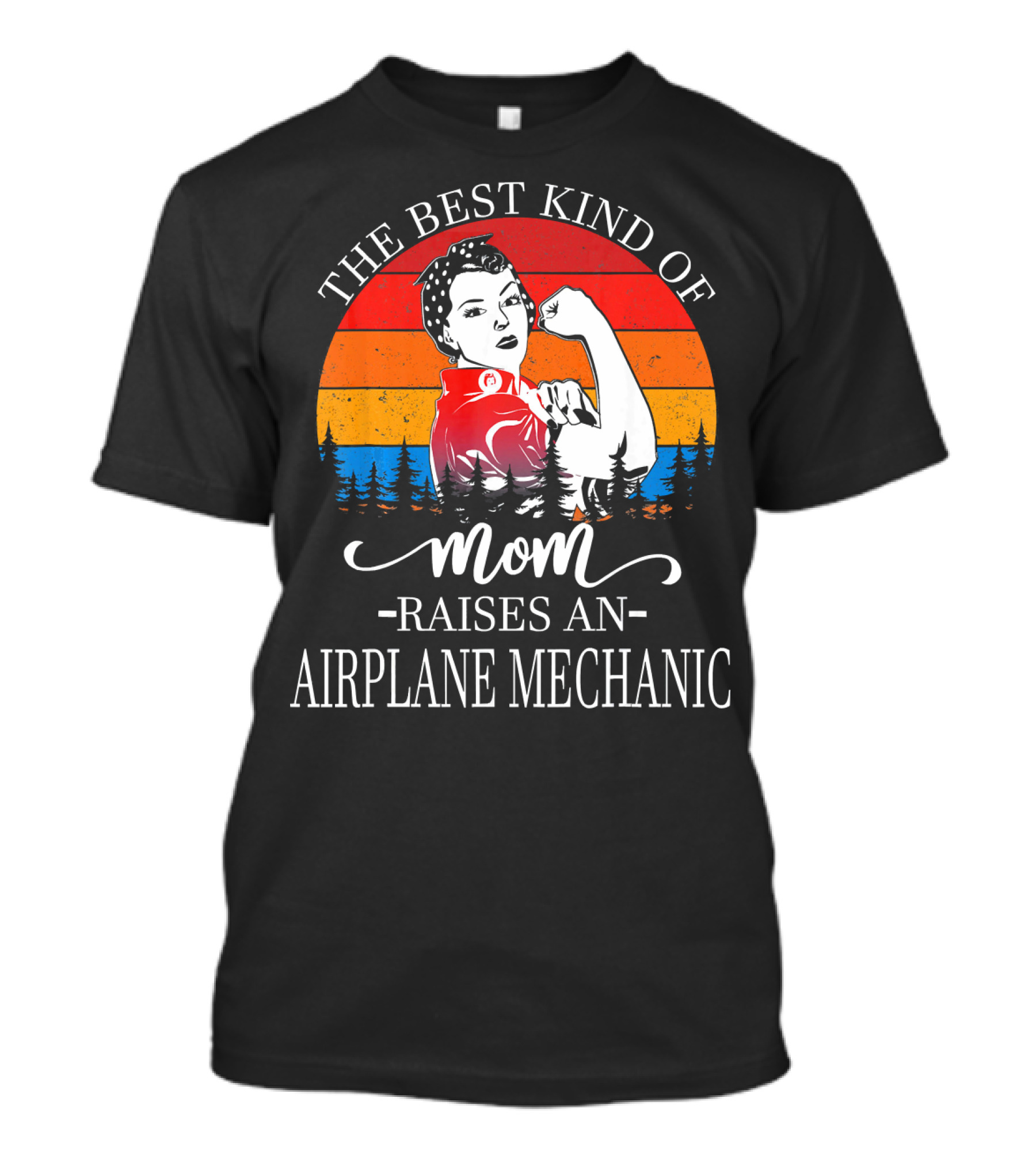 The Best Kind Of Mom Raises An Airplane Mechanic Vintage Rosie The Riveter Sunset T-Shirt
